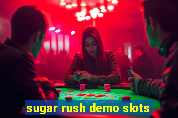 sugar rush demo slots